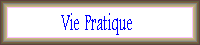 Quelques Conseils Pratiques